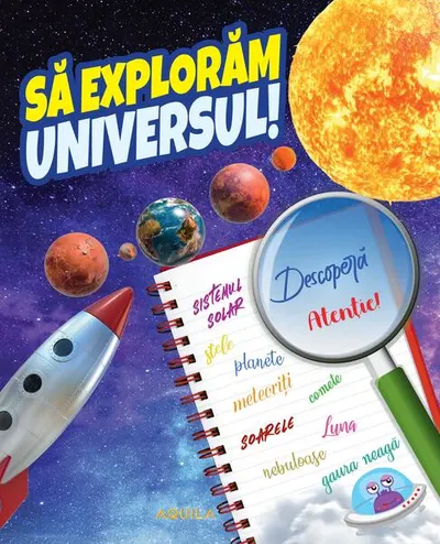 Să explorăm universul! - Paperback - ***