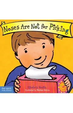 Noses Are Not for Picking