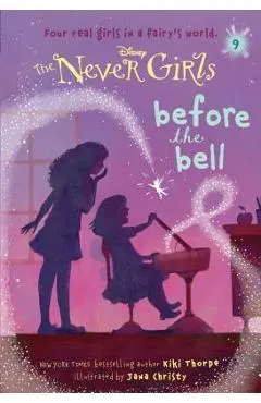 Never Girls #9: Before the Bell (Disney: The Never Girls)