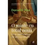 O minte cu totul noua. De ce right-brainers vor guverna viitorul