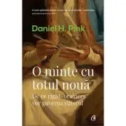 O minte cu totul noua. De ce right-brainers vor guverna viitorul