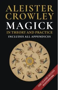 Magick in Theory and Practice