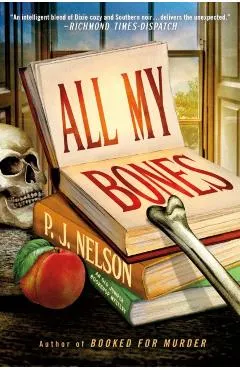 All My Bones: An Old Juniper Bookshop Mystery