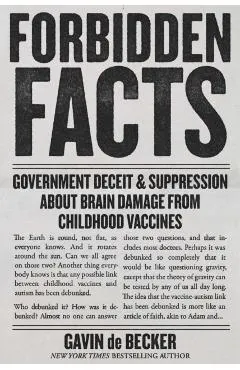 Forbidden Facts: Government Deceit & Suppression about Brain Damage from Childhood Vaccines