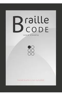 Braille Code Learn: Visually Learning Braille Alphabet Practise Your Language Skills - Letters, Numbers, Practice Sheets