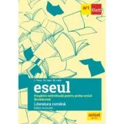 Eseul. Bacalaureat. Literatura Romana. Pregatire individuala pentru proba scrisa, editie revizuita
