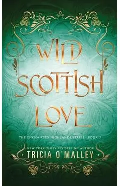 Wild Scottish Love: A fun opposites attract magical romance