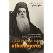 Viata Patriarhului Athenagoras