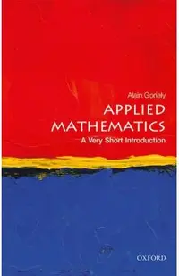 Applied Mathematics: A Very Short Introduction