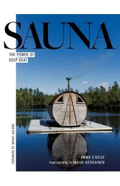 Sauna: The Power of Deep Heat