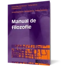 Filozofie. Manual clasa a XII-a