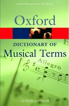 The Oxford Dictionary of Musical Terms