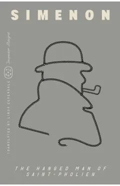 The Hanged Man of Saint-Pholien (Inspector Maigret)