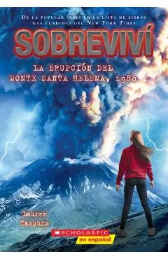Sobreviví La Erupción del Monte Santa Helena, 1980 (I Survived the Eruption of Mount St. Helens, 1980)