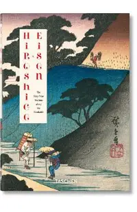 Hiroshige & Eisen. the Sixty-Nine Stations Along the Kisokaido. 40th Ed.