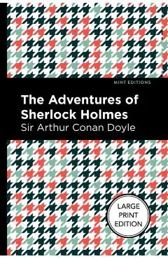 The Adventures of Sherlock Holmes: Large Print Edition