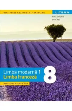 Limba franceza. Limba moderna 1 - Clasa 8 - Manual