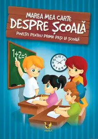 Marea mea carte despre școală - Hardcover - Izmindi Katalin