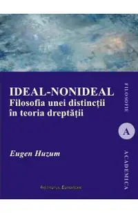 Ideal-nonideal. Filosofia unei distinctii in teoria dreptatii