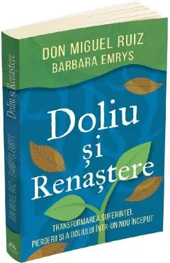 Doliu si renastere