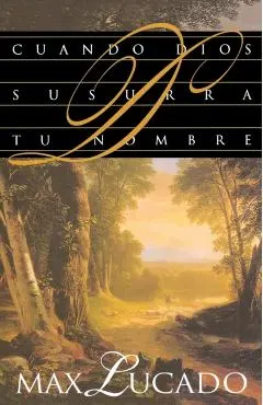 Cuando Dios Susurra Tu Nombre
