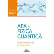 Apa si Fizica Cuantica. Catre o revolutie in medicina