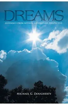 Dreams: Guidance from Within... A Christian Perspective