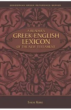 A Reader's Greek-English Lexicon of the New Testament