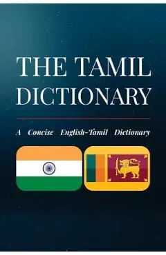 The Tamil Dictionary: A Concise English-Tamil Dictionary