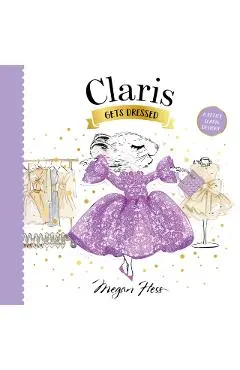 Claris Gets Dressed: A Petite Claris Delight
