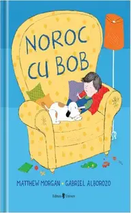 Noroc cu Bob - Paperback - Matthew Morgan