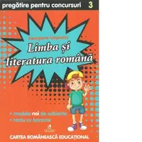 Limba si literatura romana. Pregatire pentru concursuri. Clasa a III-a