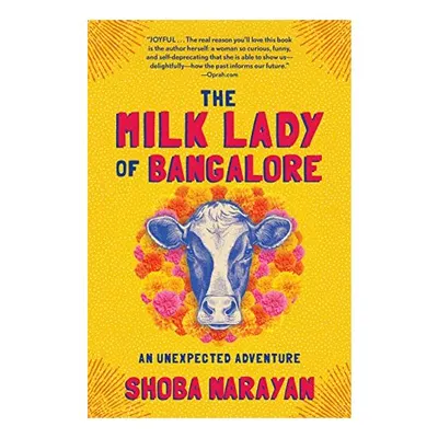 The Milk Lady of Bangalore, Shoba Narayan