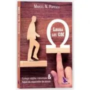 Legea lui OM. Ecologia relatiilor interumane si reguli ale negocierilor de succes