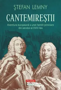 Cantemireștii - Paperback brosat - Ştefan Lemny