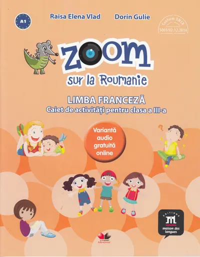 Zoom sur la Roumanie. Limba franceza - Clasa 3