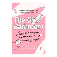 Girls Bathroom, Cinzia Baylis-Zullo, Sophia Tuxford