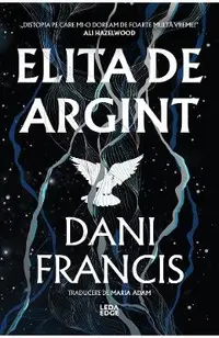 eBook Elita de Argint. Seria Elita de Argint Vol.1