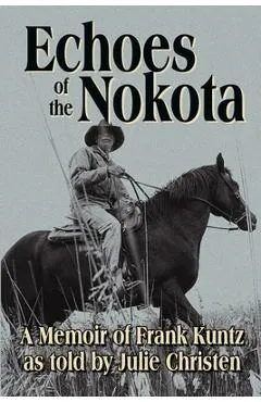 Echoes of the Nokota(R)