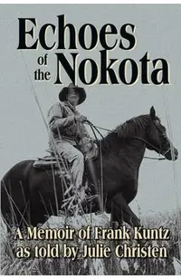 Echoes of the Nokota(R)