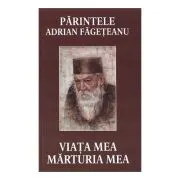 Viata mea. Marturia mea