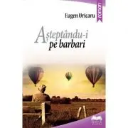 Asteptandu-i pe barbari