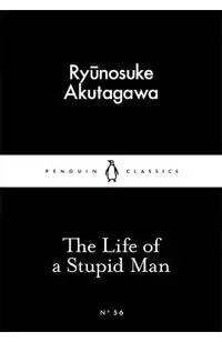 The Life of a Stupid Man