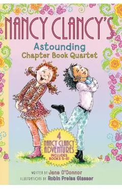 Fancy Nancy: Nancy Clancy's Astounding Chapter Book Quartet: Books 5-8