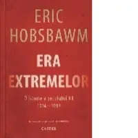 Era Extremelor. O istorie a secolului XX 1914-1991