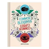 Common Blessings / Common Curses