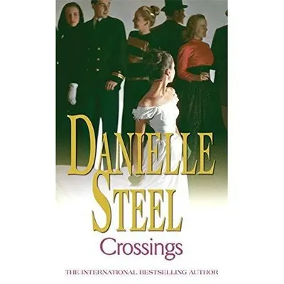 Crossings by Steel Danielle
