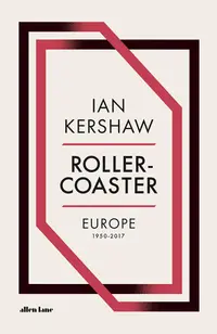 Roller-Coaster: Europe, 1950-2017