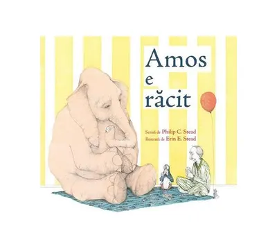 Amos e răcit - Paperback brosat - Philip C. Stead