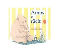 Amos e răcit - Paperback brosat - Philip C. Stead